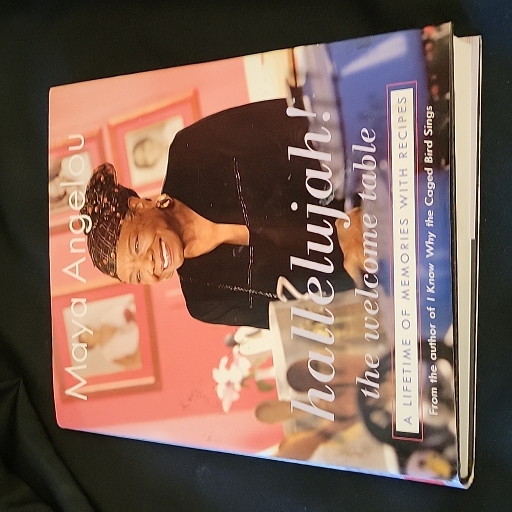 MAYA ANGELOU Hallelujah! The Welcome Table A lifetime of Memories w Recipes